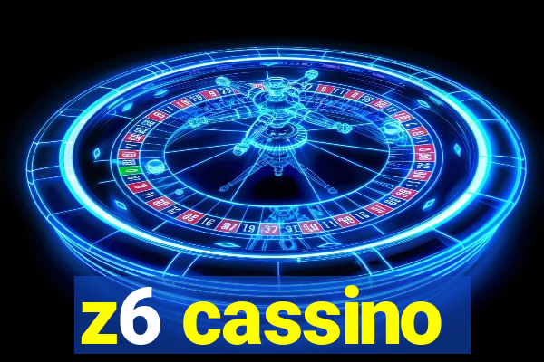 z6 cassino